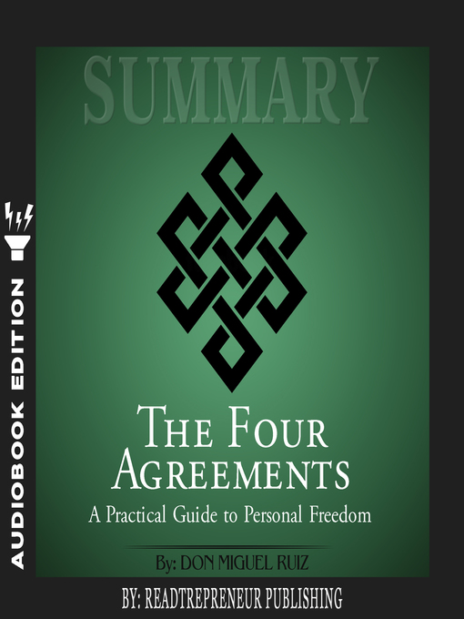 Title details for Summary of The Four Agreements: A Practical Guide to Personal Freedom by Don Miguel Ruiz by Readtrepreneur Publishing - Available